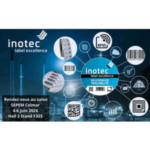 Inotec présente ses solutions de marquage haute résistance  pour l’univers industriel sur le SEPEM de Colmar