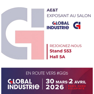 Retrouvez ae&t au salon Global Industrie 2026
