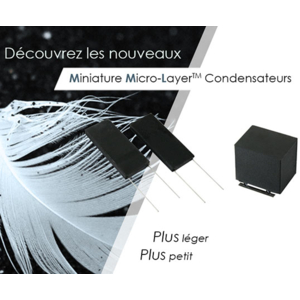 Condensateurs révolutionnaires MML™ à ultra-haute densité énergétique