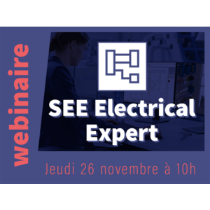 Un webinar IGE+XAO pour découvrir le logiciel SEE Electrical Expert