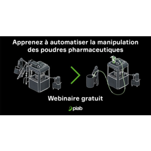 Un webinaire Piab pour apprendre à automatiser la manipulation des poudres pharmaceutiques 