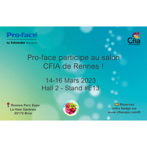 Pro-face by Schneider Electric participe au CFIA 2023 de Rennes