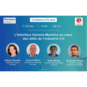 Pro-face by Schneider Electric participe au salon BE 4.0