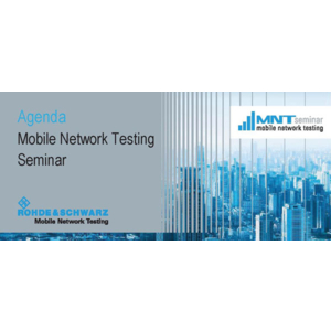 Rohde & Schwartz organise un séminaire Mobile Network Testing gratuit 