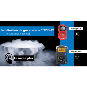 Les détecteurs de gaz et la protection du personnel en période de COVID-19