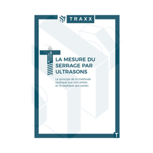 Traxx : un livre blanc sur la mesure du serrage par ultrason