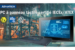 Nouveau Panel PC SPC-618WE RPL, certifié IECEx/ATEX, pour environnements industriels dangereux