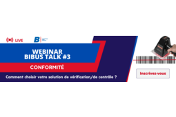 Comment choisir votre solution de vérification / de contrôle ? Un nouveau webinar BIBUS France