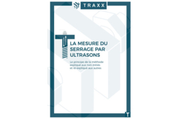 Traxx : un livre blanc sur la mesure du serrage par ultrason