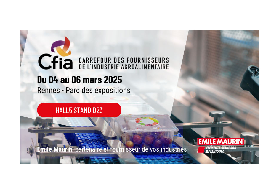 Emile Maurin expose au salon CFIA Rennes 2025 – Du 04 au 06 mars 2025. Retrouvez vos experts en éléments normalisés sur le stand Hall 5 Stand D23.
