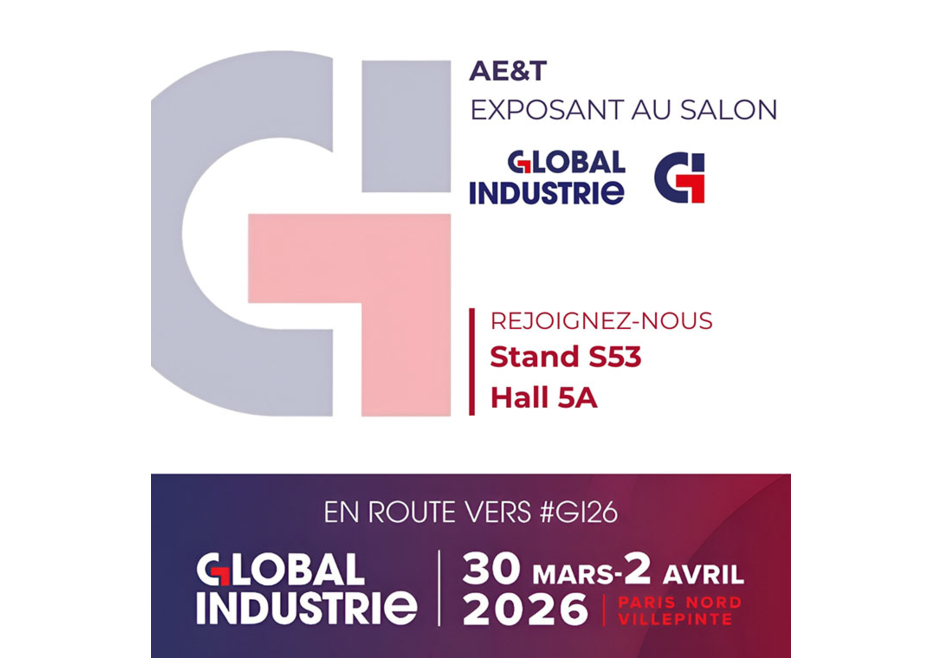 Retrouvez ae&t au salon Global Industrie 2026