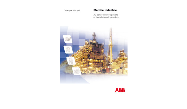 ABB France annonce la sortie de son catalogue Marché Industrie