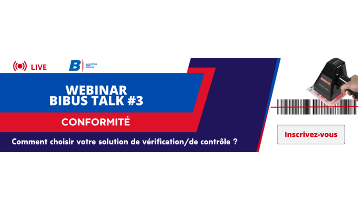 Comment choisir votre solution de vérification / de contrôle ? Un nouveau webinar BIBUS France