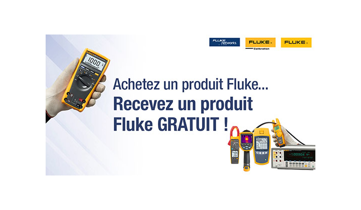 Fluke renouvelle son offre « Achetez un produit Fluke, recevez un produit Fluke gratuit »