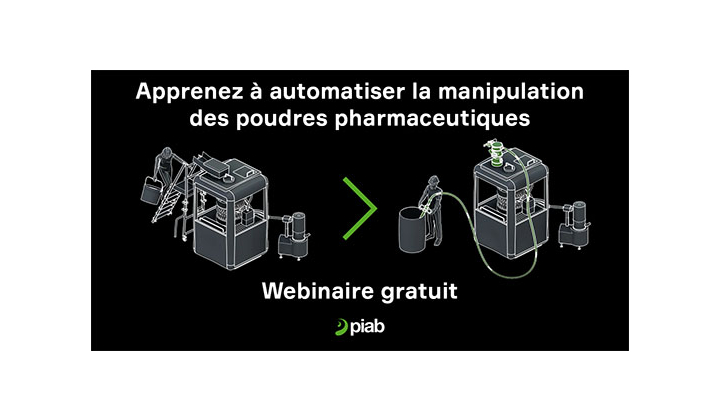 Un webinaire Piab pour apprendre à automatiser la manipulation des poudres pharmaceutiques