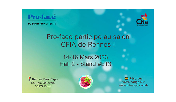 Pro-face by Schneider Electric participe au CFIA 2023 de Rennes