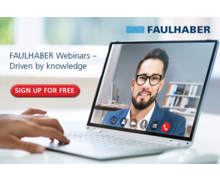 FAULHABER lance une nouvele série de webinaires sur les systèmes d'entraînement